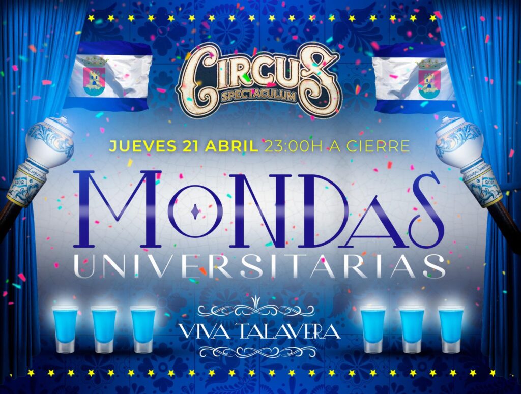 Mondas Universitarias en Circus Talavera