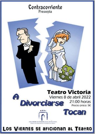 Los viernes se aficionan al teatro: A divorciarse tocan 