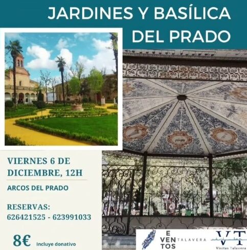 Visitas por Talavera - Jardines del Prado y Basílica del Prado